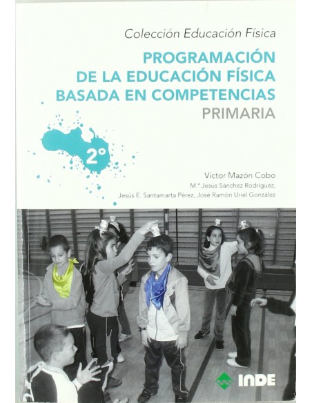 Programacion de la educacion fisica basada en competencias Primaria 2º